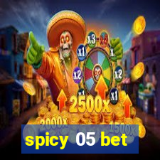 spicy 05 bet